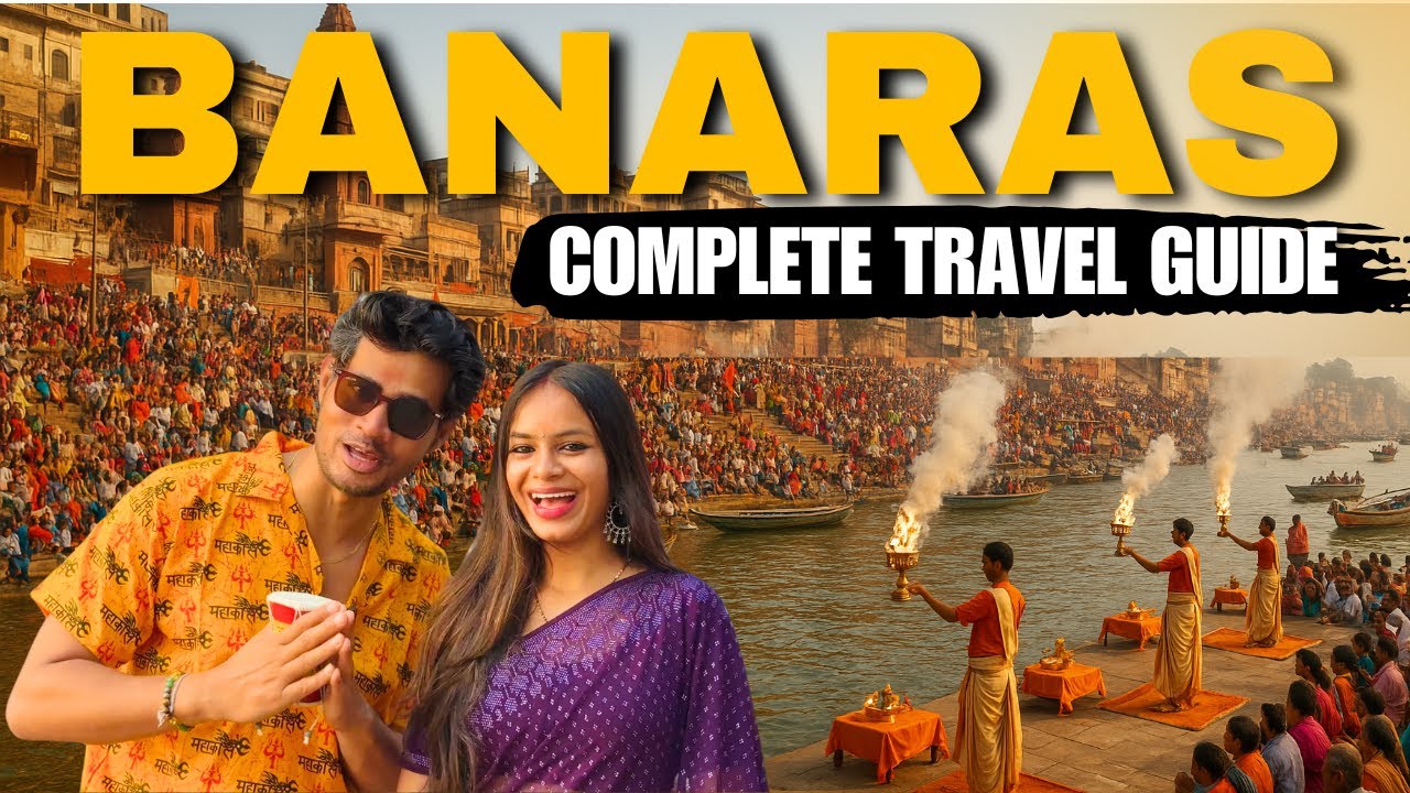 VARANASI Tourist places |Varanasi Travel Guide | 3 Day Itinerary | Temples,Ghats,Food,Hotel & Budget
