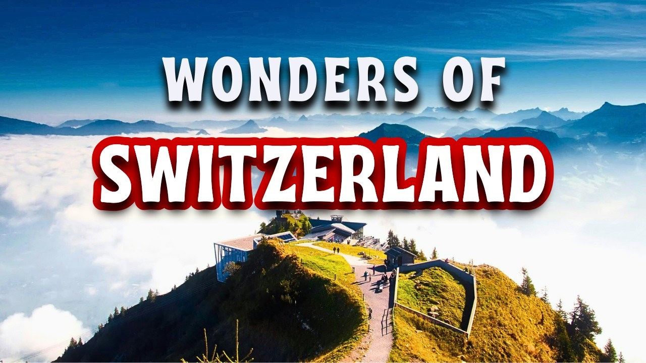8K Travel Guide The MOST BEAUTIFUL Places in Switzerland