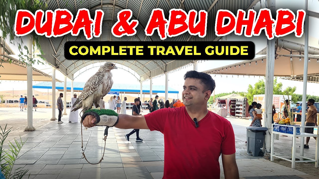 Complete Travel Guide to Dubai & Abu Dhabi | Flight, Visa, Hotels, itinerary & Budget of Dubai