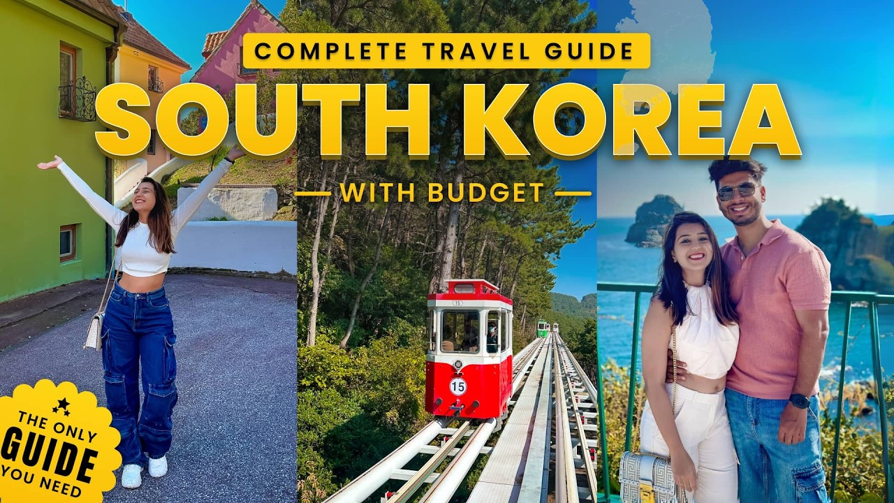 South Korea Complete Travel Guide - How To Plan On Budget | Itinerary, Visa Process & More